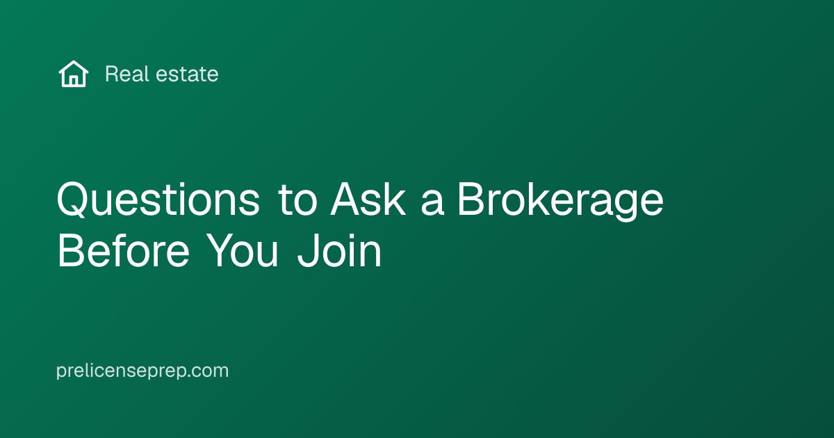 Questions to Ask a Brokerage Before You Join